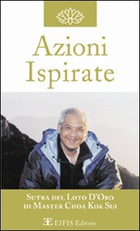 Azioni ispirate. L'insegnamento (Sutra del loto d'oro) Religion & Esotericism