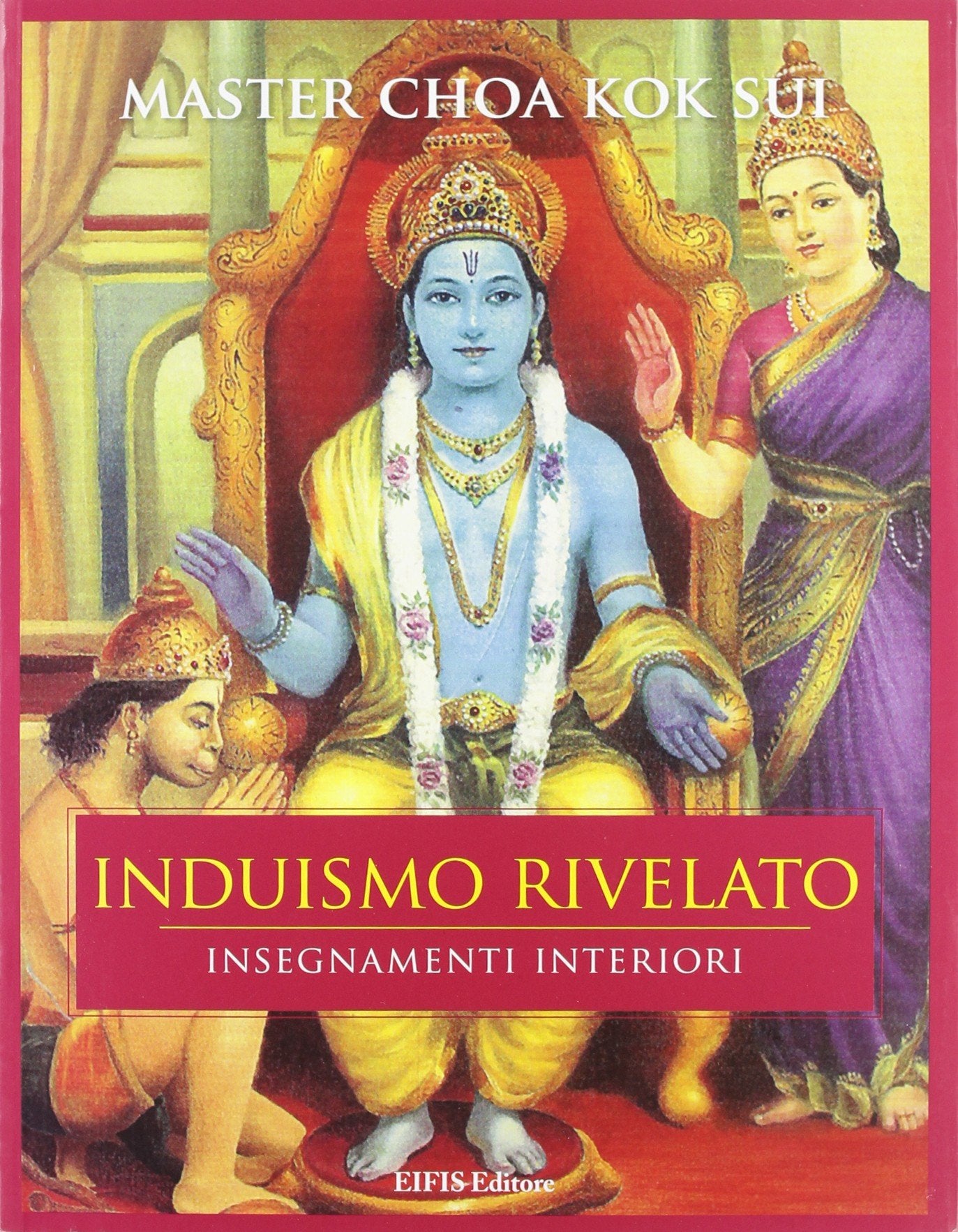 Induismo rivelato. Insegnamenti interiori (Pranic healing) Social Sciences