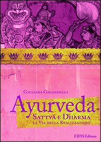 Il manuale di Ayurveda. La scienza della vita a tua disposizione Religion & Esotericism