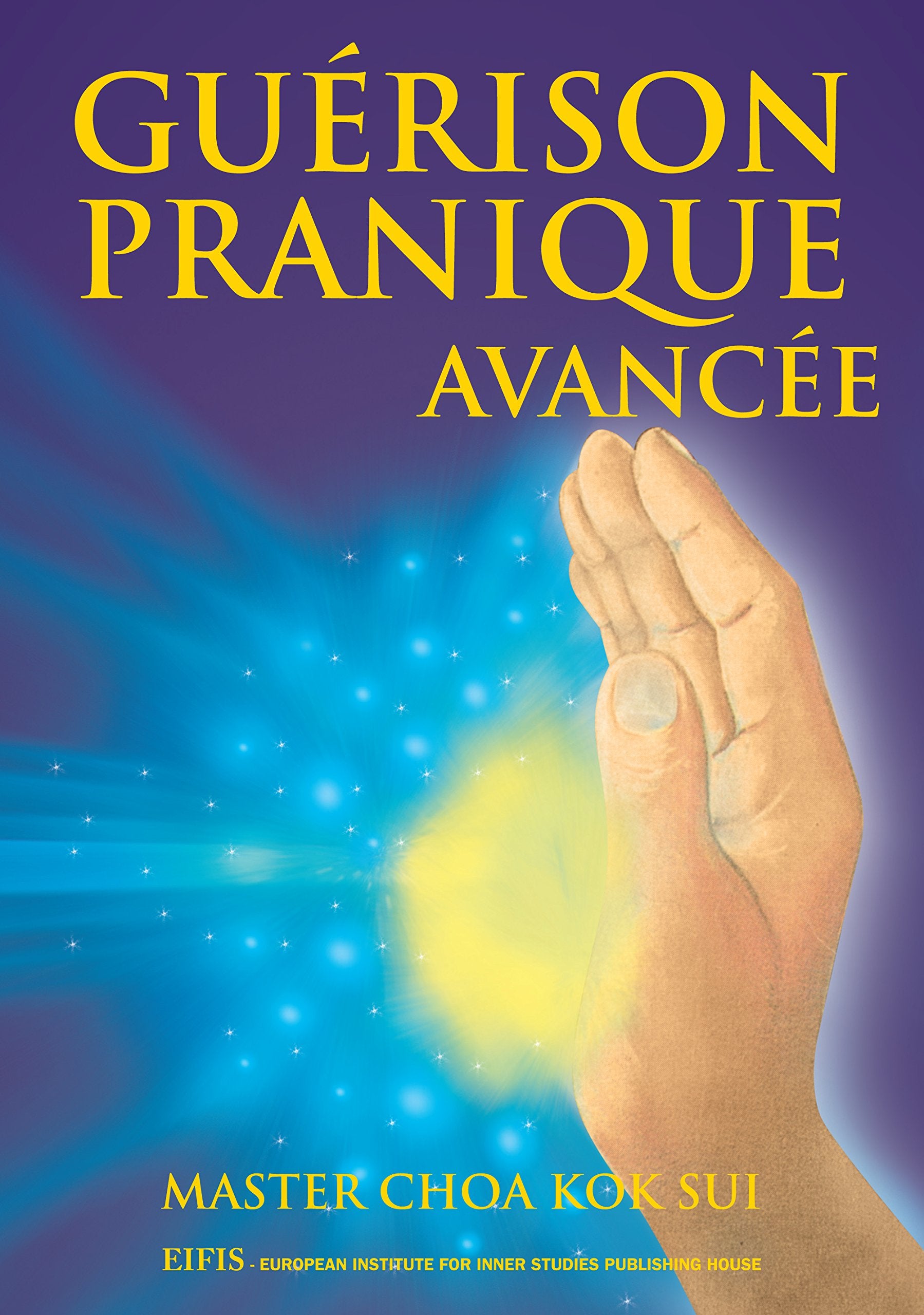 Guérison pranique avancée (Master Choa Kok Sui) Books