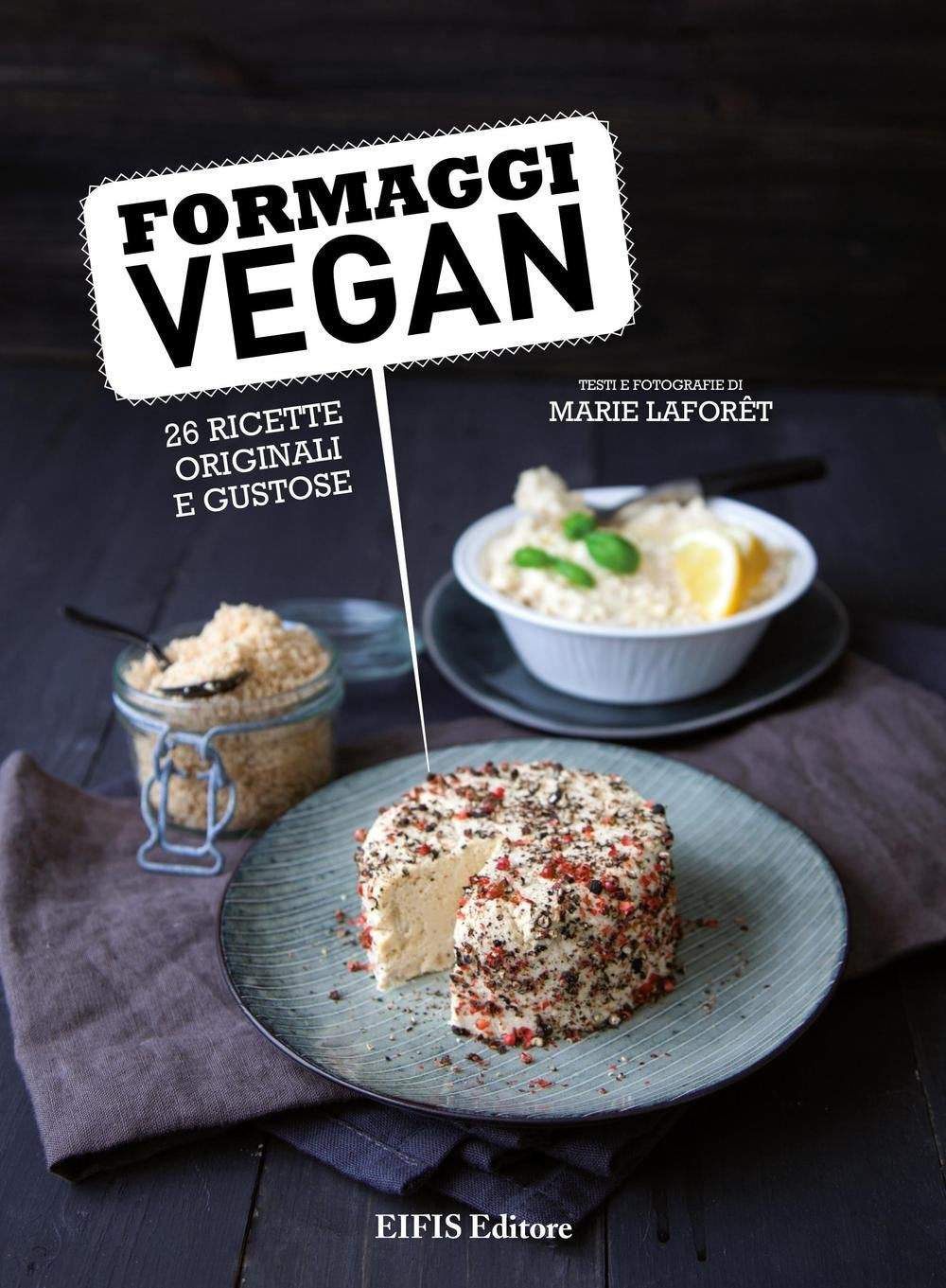 Formaggi vegan (Cucina vegetariana e vegan) Leisure, Home & Garden