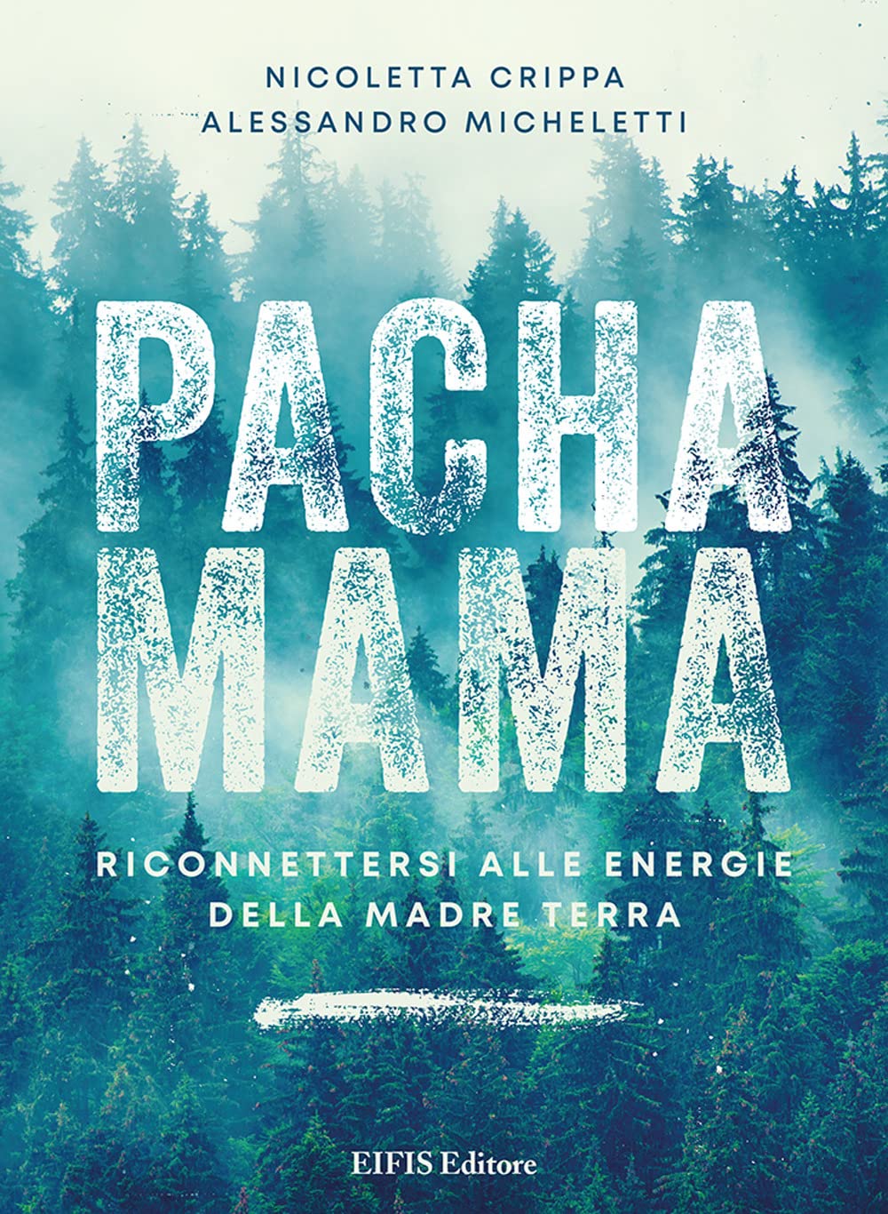 Pachamama. Riconnettersi alle Energie della Madre Terra book