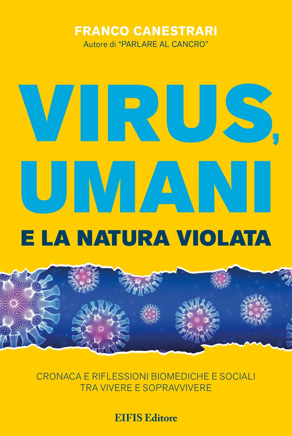 Virus, umani e la natura violata Medicine