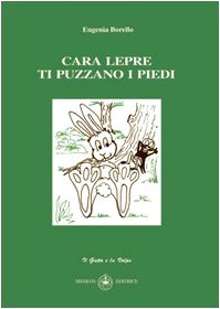 Cara lepre ti puzzano i piedi (Il gatto e la volpe) Contemporary literature