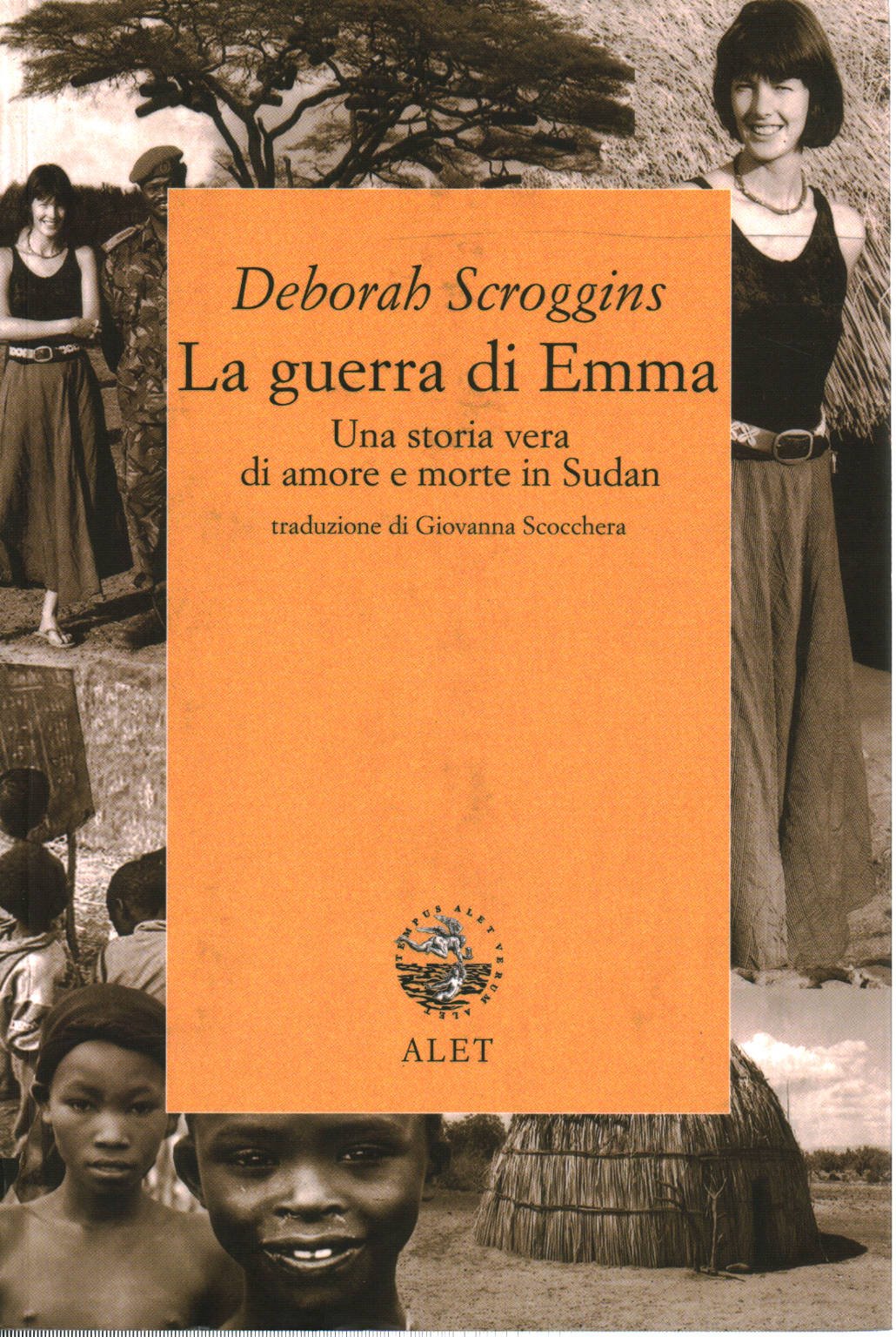 La guerra di Emma. Una storia vera di amore e morte in Sudan book