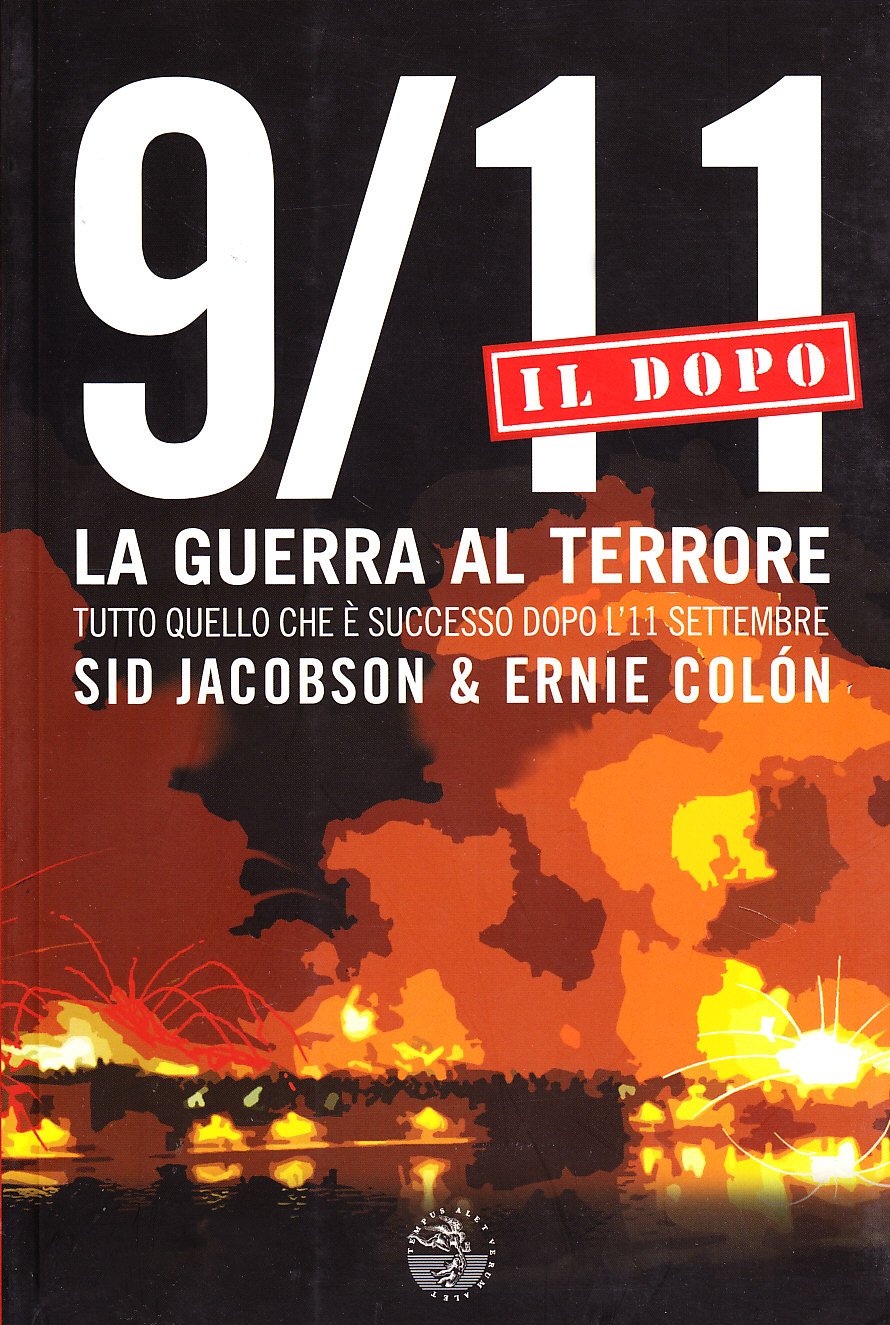 9/11. Il dopo. La guerra al terrore. Tutto quello che è successo dopo l'11 settembre (graphicAlet) Cartoons
