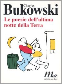 Le poesie dell'ultima notte della Terra: Spegni la luce e aspetta-Seduto sul bordo del letto...-Evita lo specchio...-Si prega di allegare... Testo inglese a fronte book