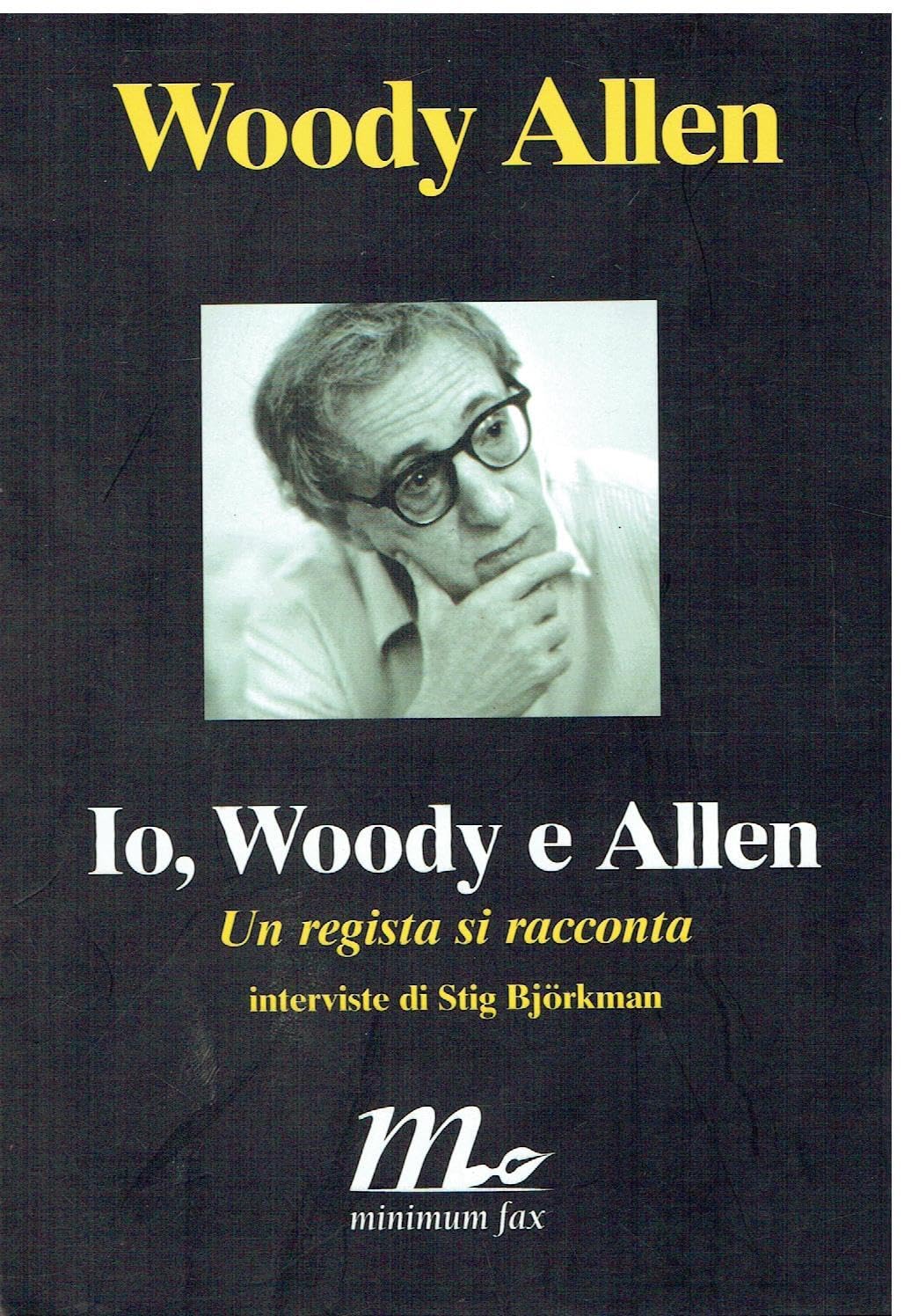 Io, Woody e Allen. Un regista si racconta book
