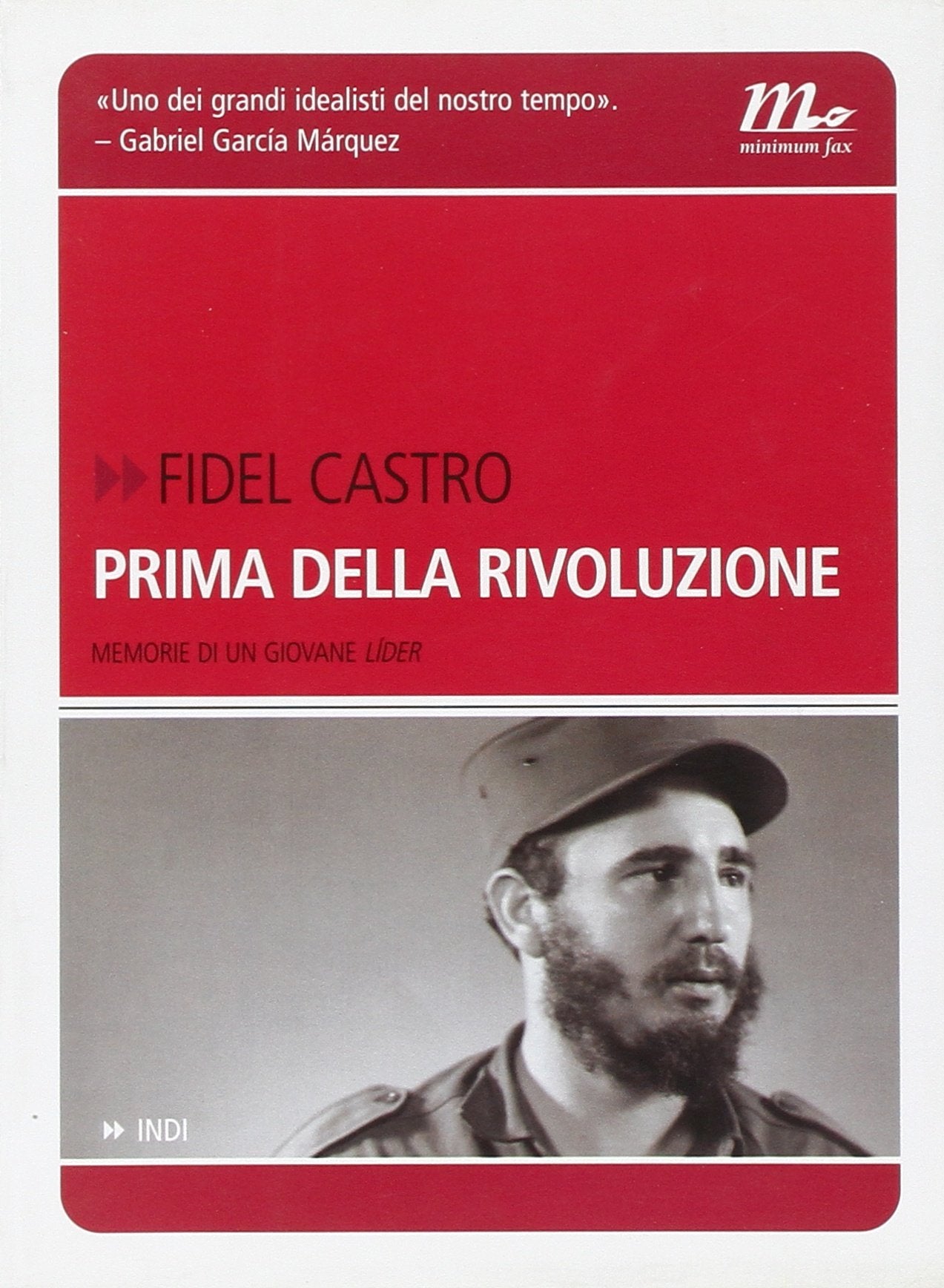 Prima della rivoluzione. Memorie di un giovane líder Memories