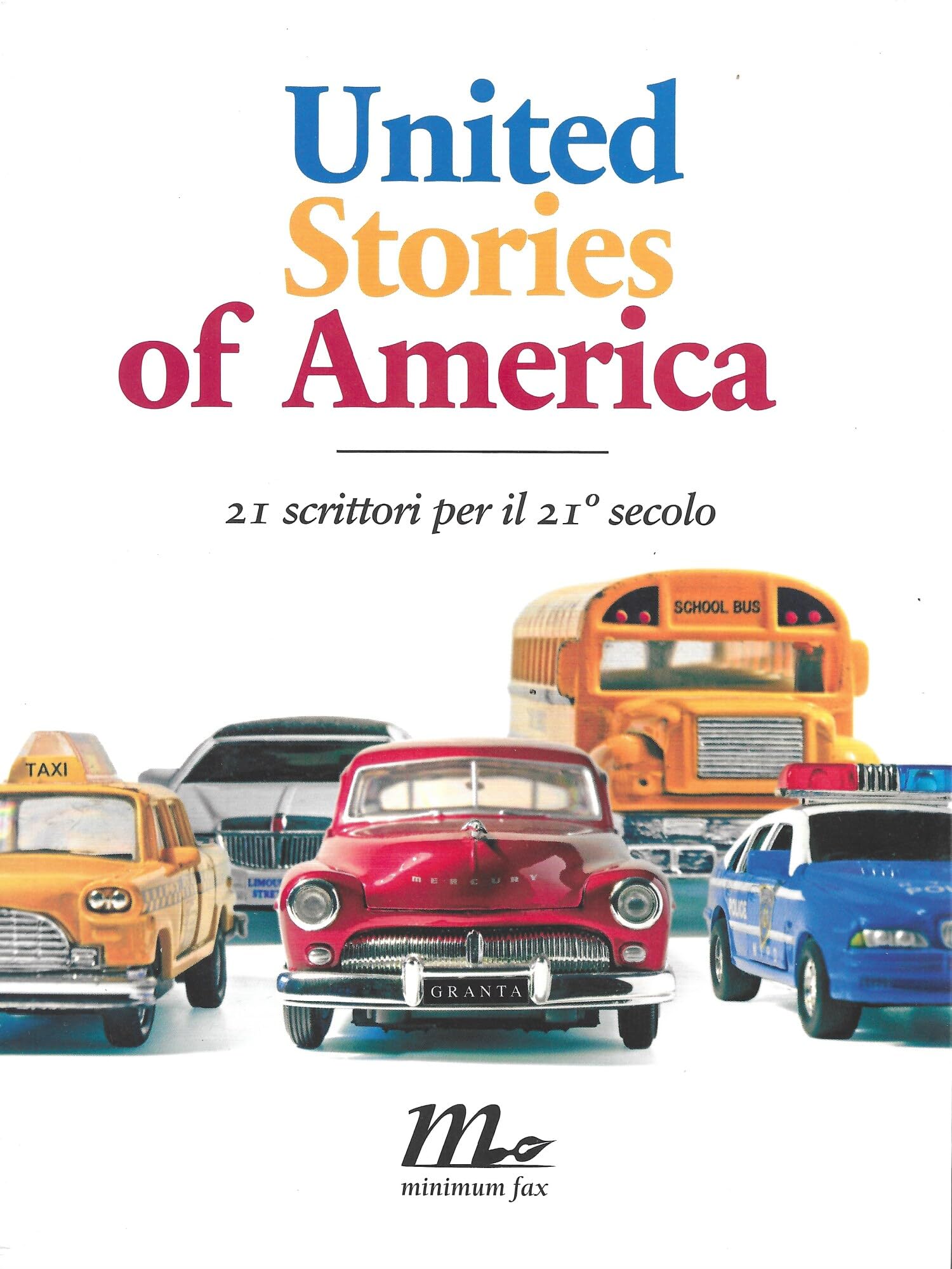 United Stories of America. 21 scrittori per il 21° secolo (Sotterranei) Contemporary literature