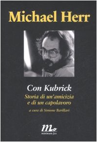 Con Kubrick. Storia di un'amicizia e di un capolavoro book