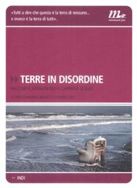 Terre in disordine. Racconti e immagini della Campania di oggi. Ediz. illustrata book