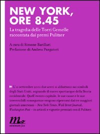 New York, ore 8.45. La tragedia delle Torri Gemelle raccontata dai premi Pulitzer book