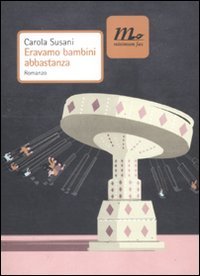 Eravamo bambini abbastanza (Nichel) Contemporary literature