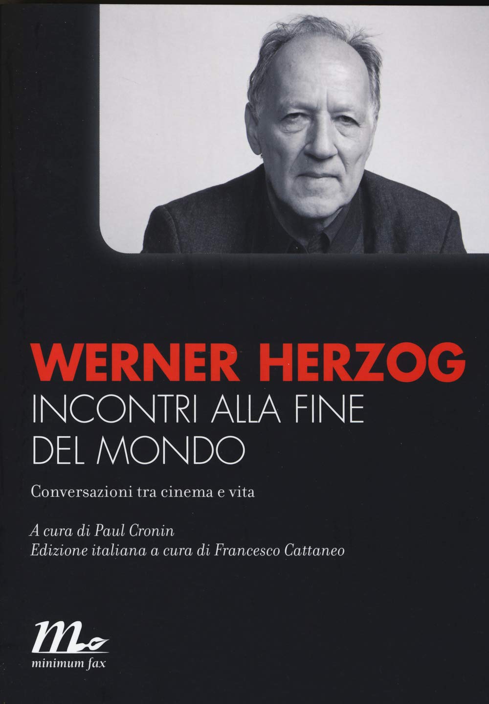 Incontri alla fine del mondo. Conversazioni tra cinema e vita book