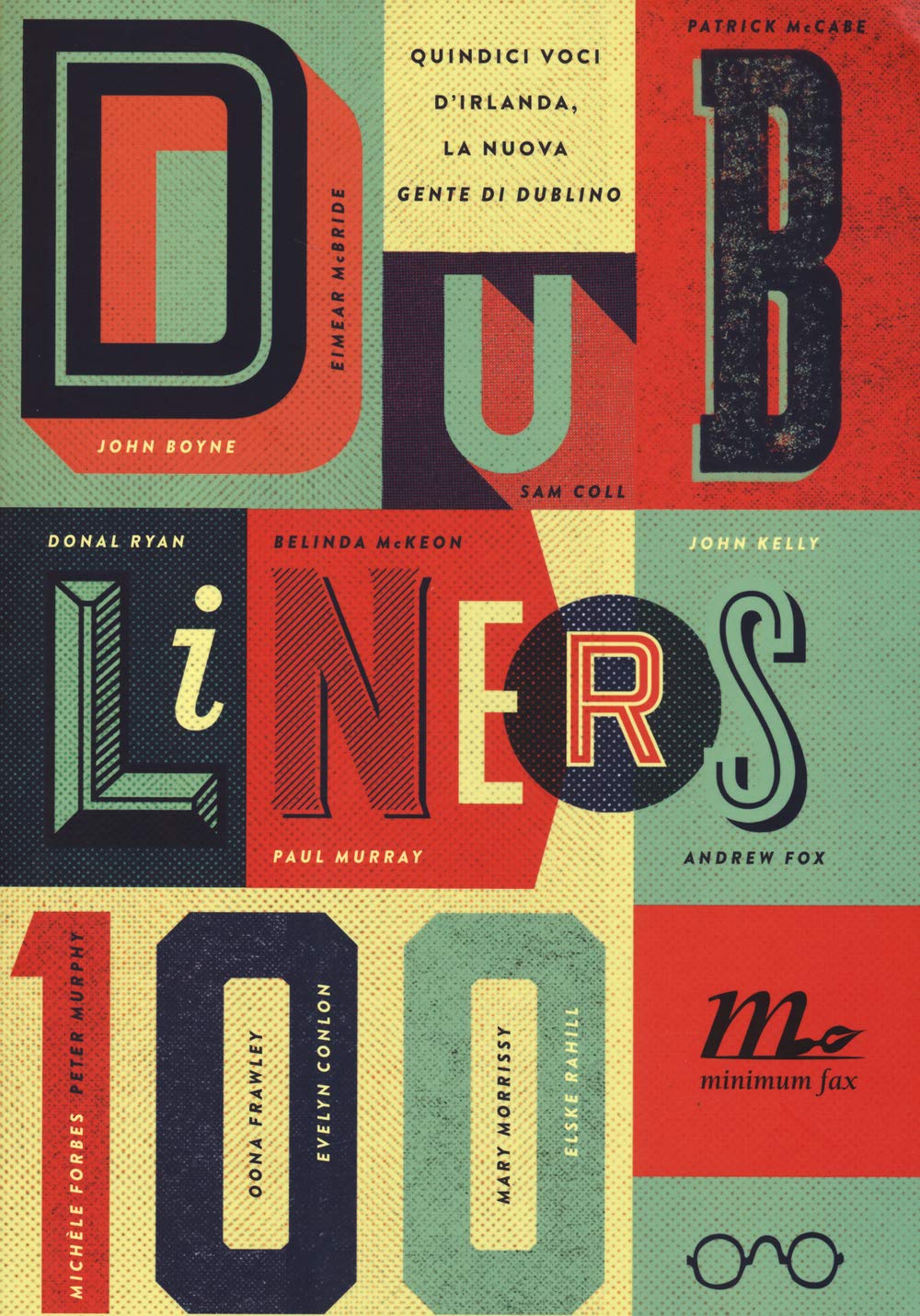 Dubliners 100. Quindici voci d'Irlanda, la nuova «Gente di Dublino» book