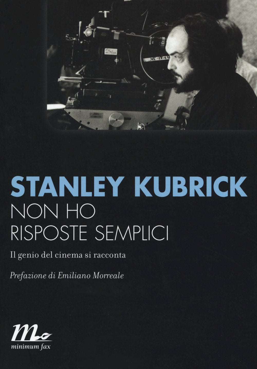 Non ho risposte semplici. Il genio del cinema si racconta book