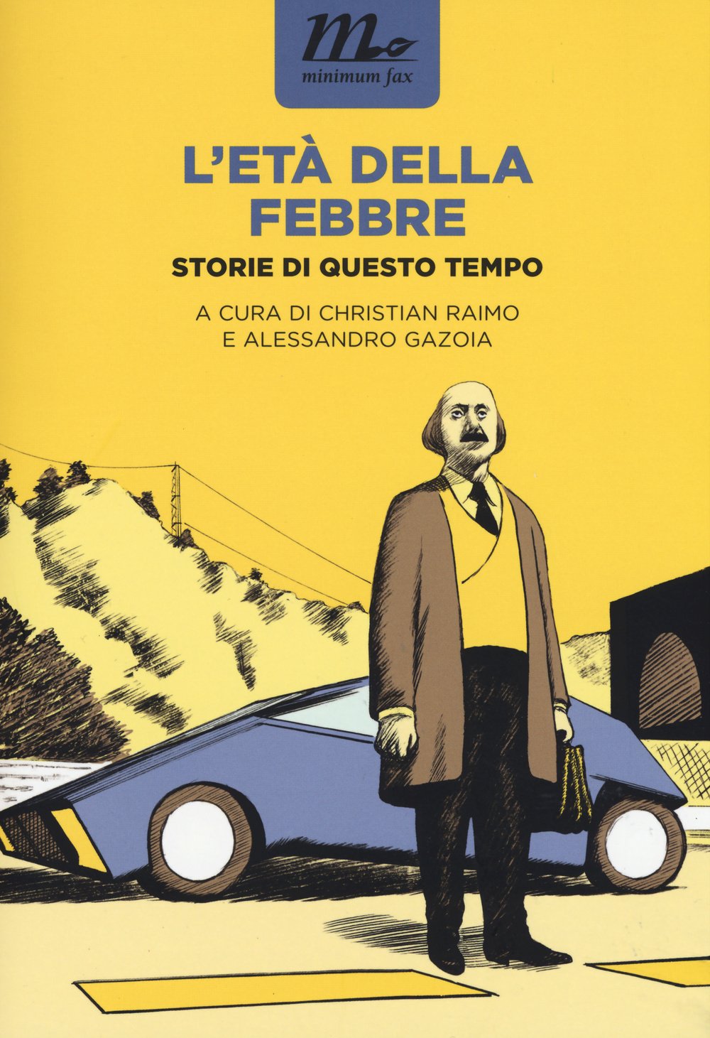 L'età della febbre. Storie di questo tempo (Nichel) Essays & Short Stories