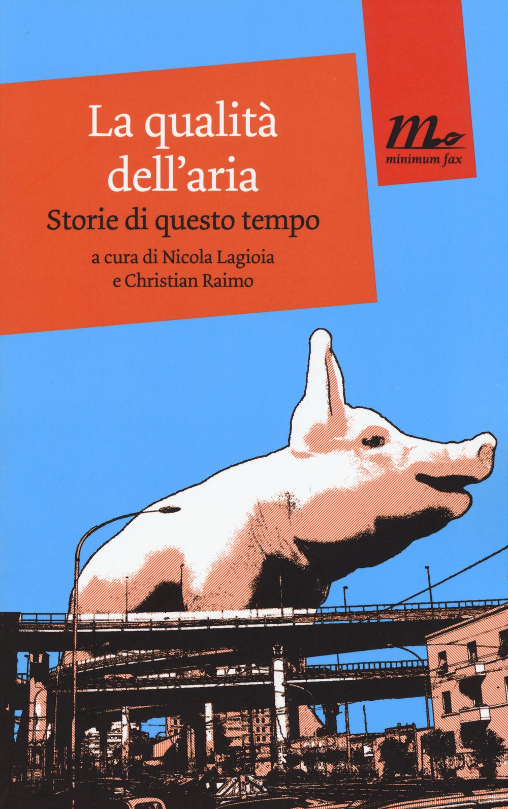 La qualità dell'aria. Storie di questo tempo Contemporary literature