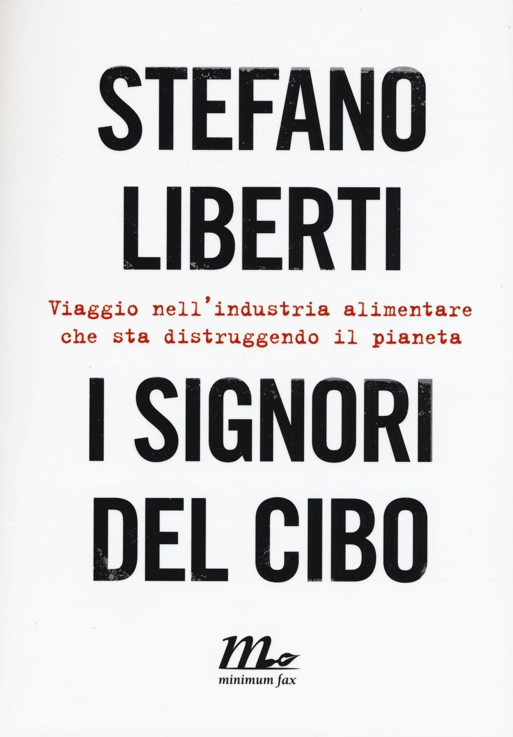 I signori del cibo. Viaggio nell'industria alimentare book
