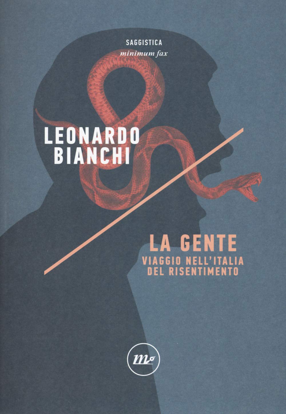 La gente. Viaggio nell'Italia del risentimento (Indi) Books
