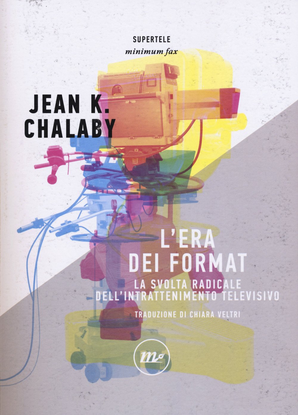 L'era dei format. La svolta radicale dell'intrattenimento televisivo book