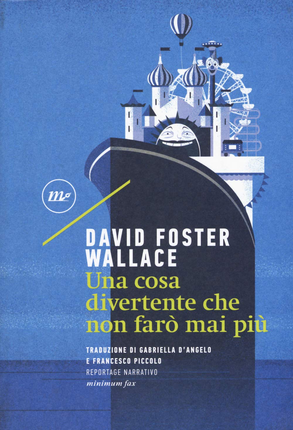 Una cosa divertente che non farò mai più Contemporary literature