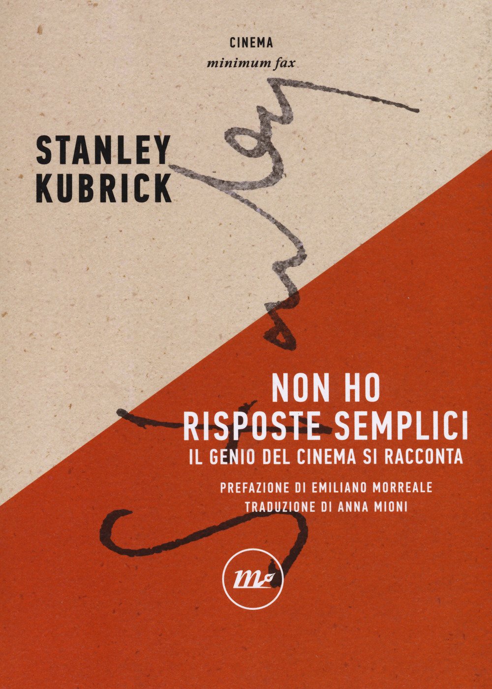 Non ho risposte semplici. Il genio del cinema si racconta book