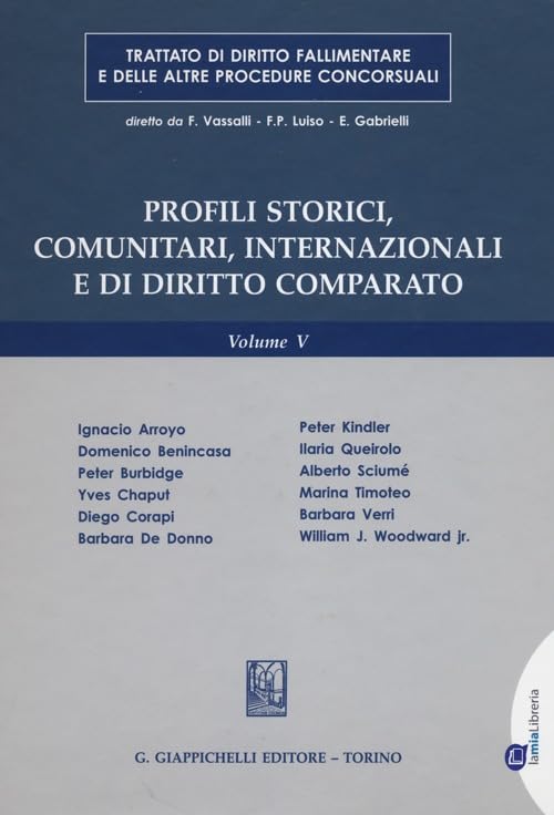 Trattato di diritto fallimentare e delle altre procedure concorsuali. Profili storici, comunitari, internazionali e di diritto comparato (Vol. 5) book