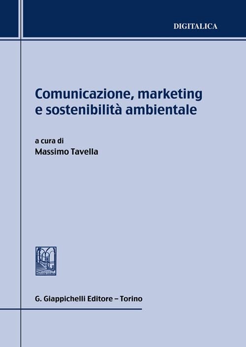 Comunicazione, marketing e sostenibilità ambientale book