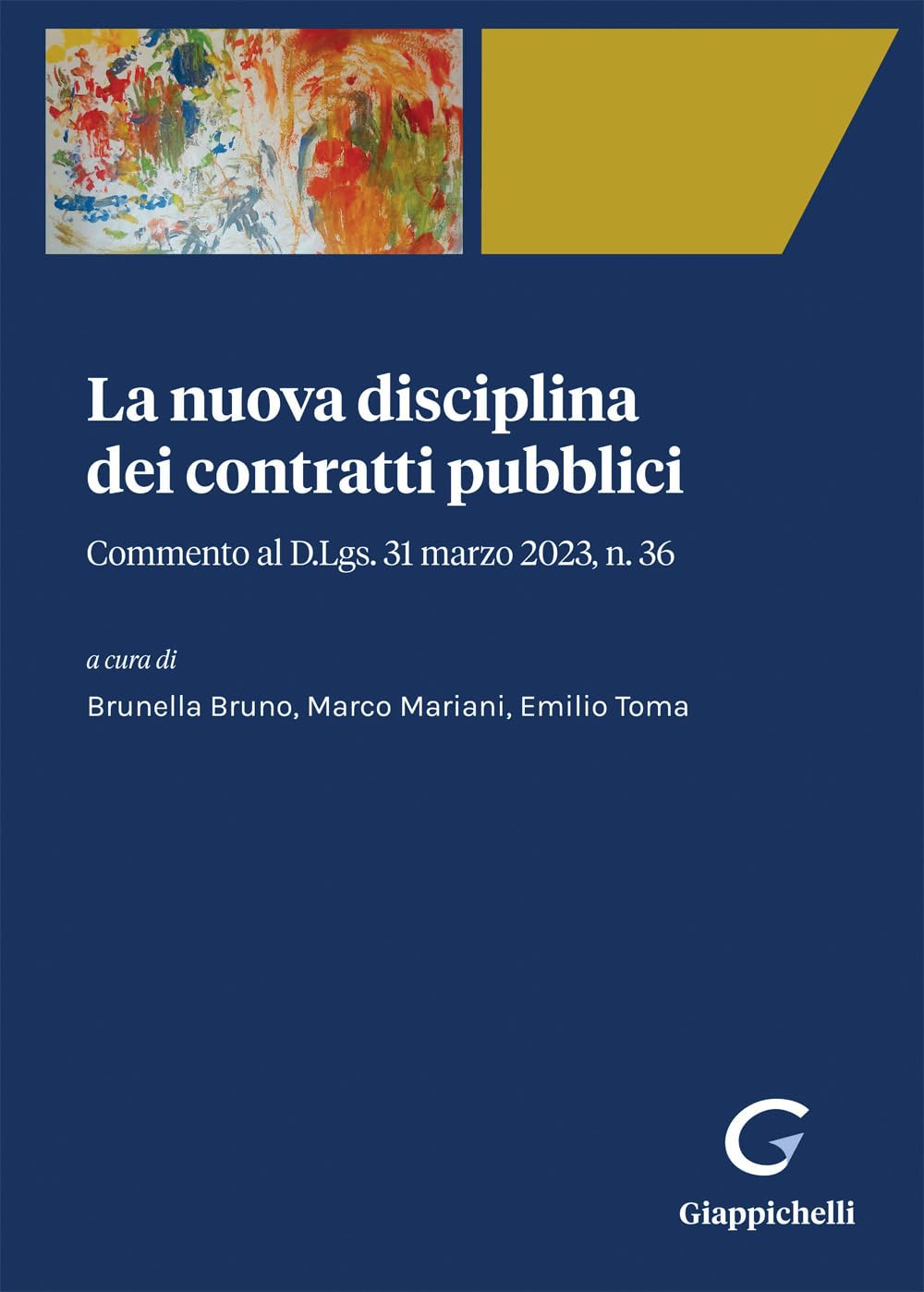 La nuova disciplina dei contratti pubblici. Commento al D. Lgs. 31 marzo 2023, n. 36 Law