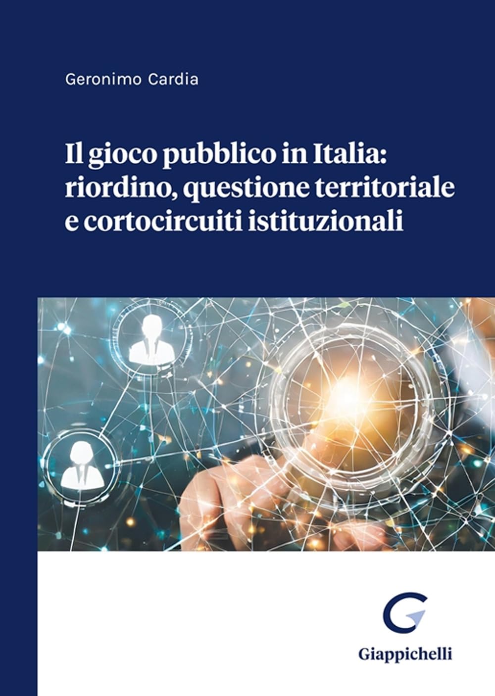 Il gioco pubblico in Italia: riordino, questione territoriale e cortocircuiti istituzionali Law