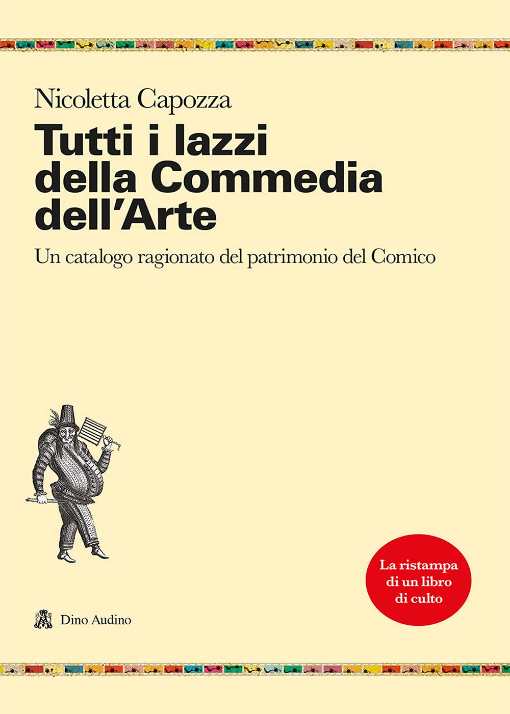 Tutti i lazzi della commedia dell'arte. Un catalogo ragionato del patrimonio del comico book