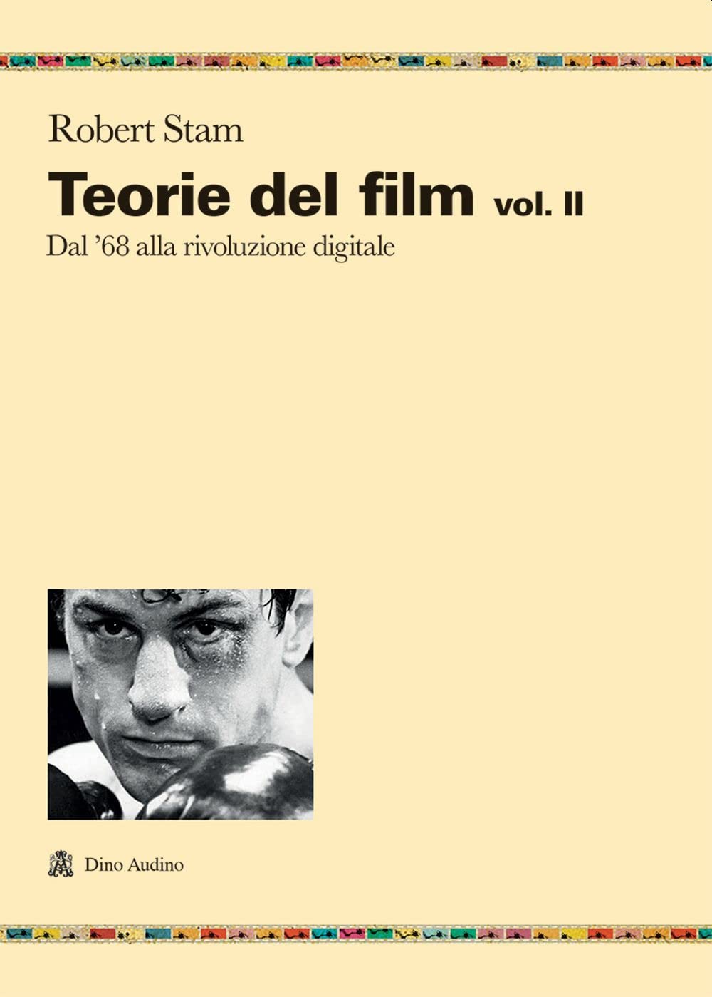 Teorie del film. Dal '68 alla rivoluzione digitale (Vol. 2) book
