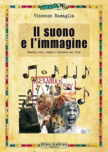 Il suono e l'immagine. Musica, voce, rumore e silenzio nei film book