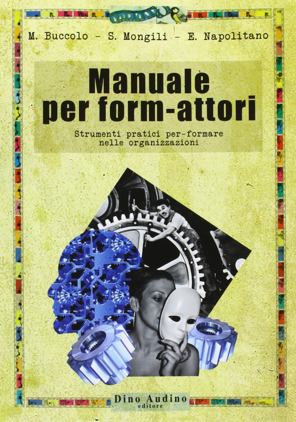 Manuale per form-attori. Strumenti pratici per-formare nelle organizzazioni book