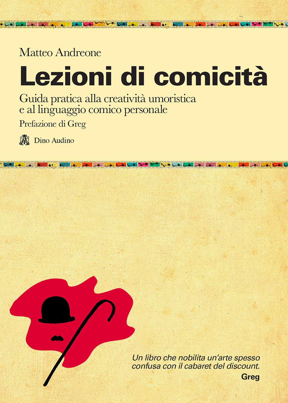 Lezioni di comicità. Guida pratica per allenare creatività umoristica e linguaggio comico personali book