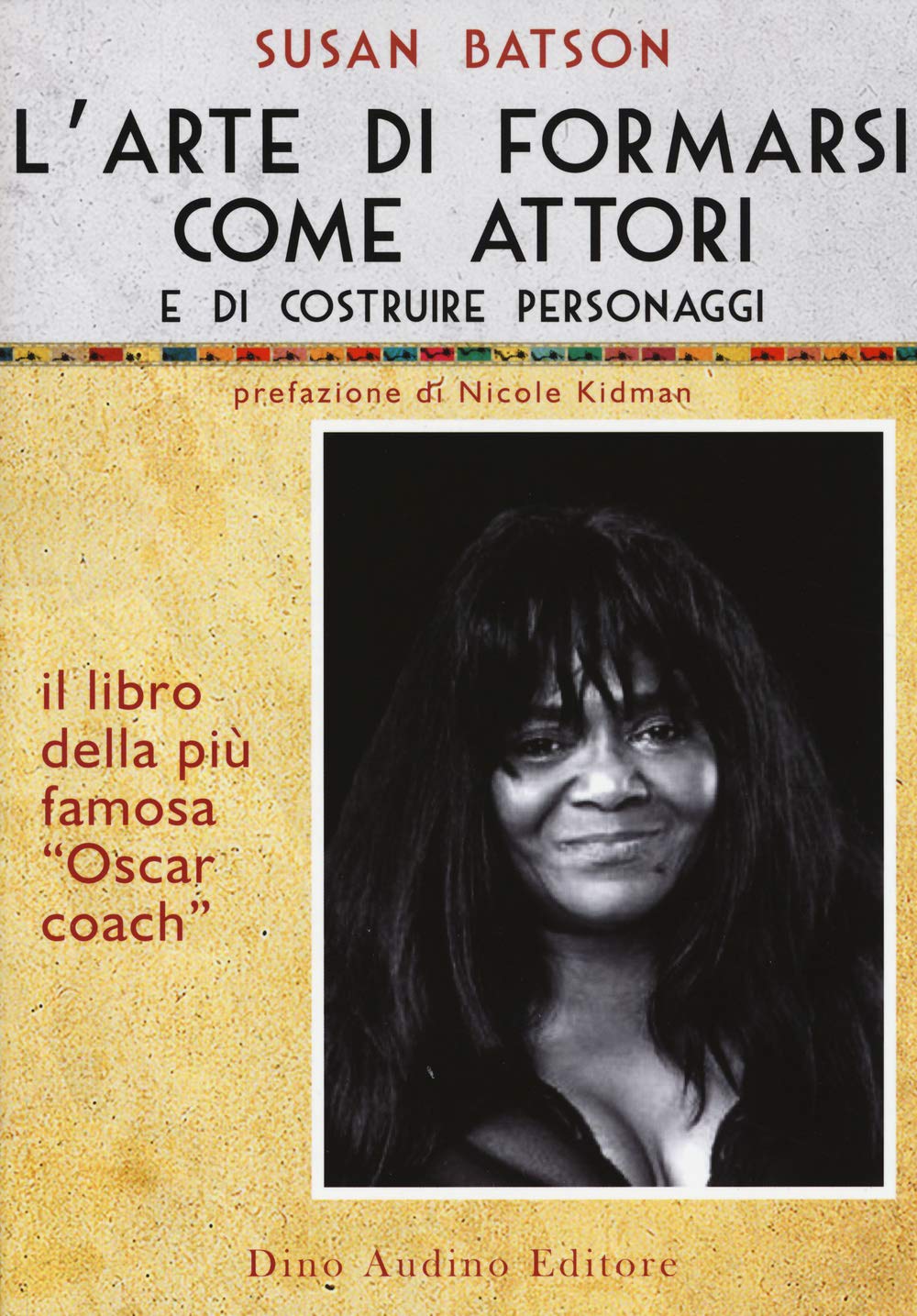 L'arte di formarsi come attori e di costruire personaggi book