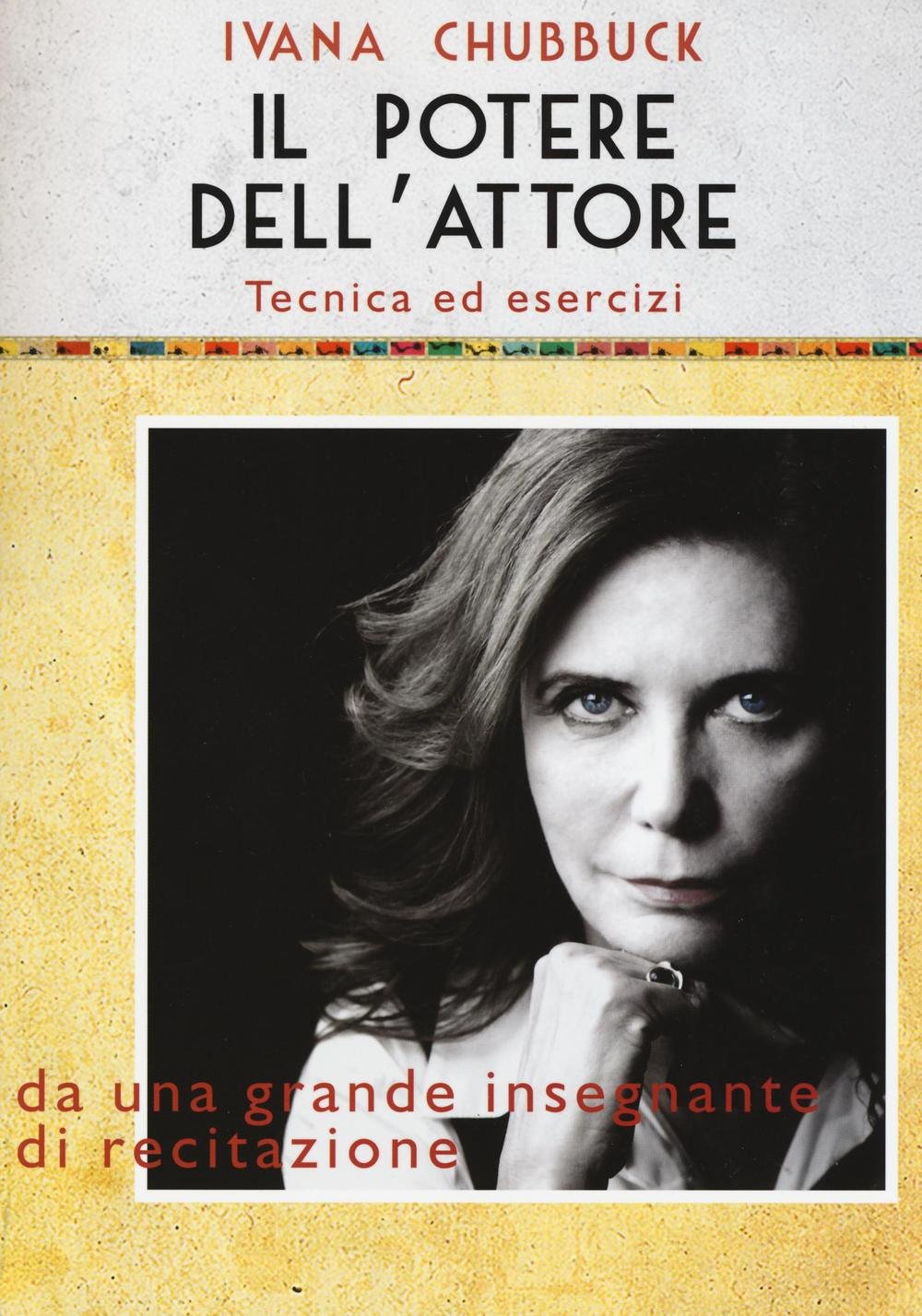 Il potere dell'attore. Tecnica ed esercizi book