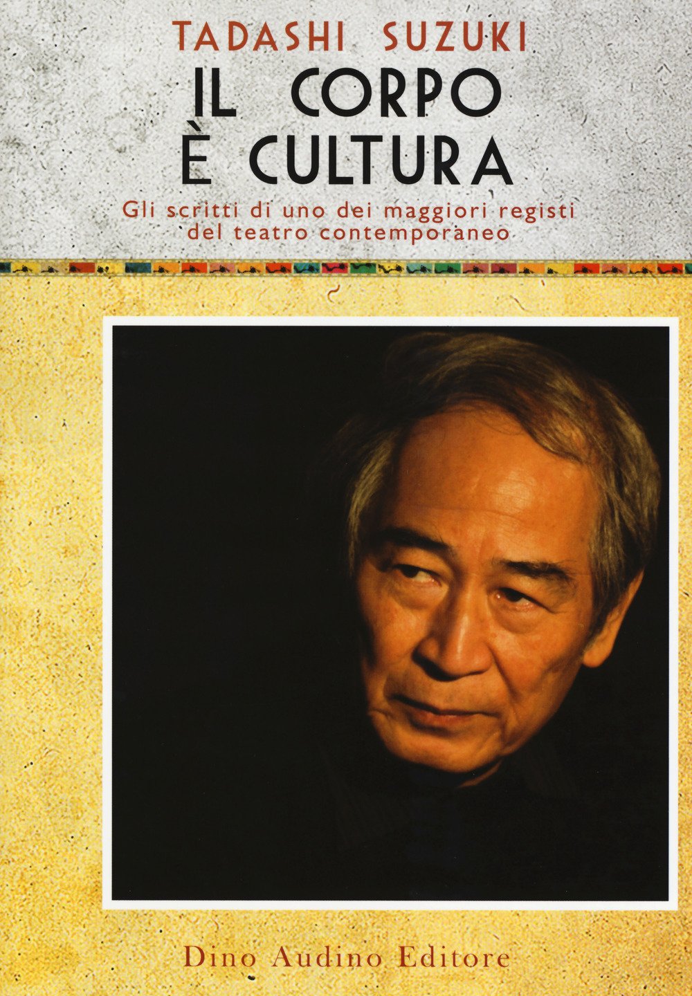 Il corpo è cultura (Voci e volti dello spettacolo) Film, Art & Culture