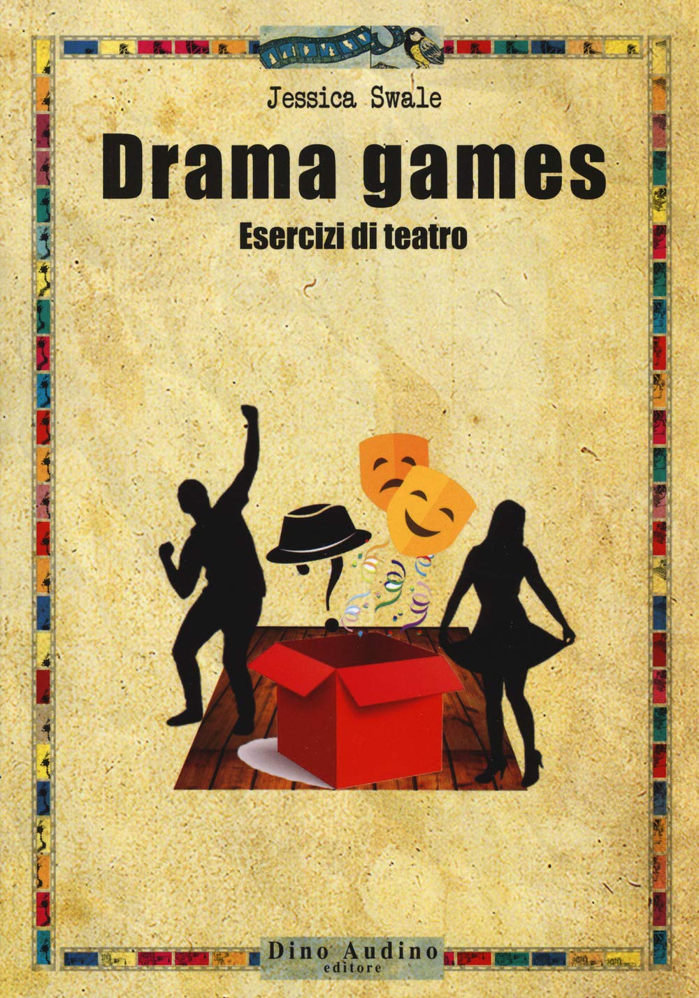 Drama games. Esercizi di teatro book