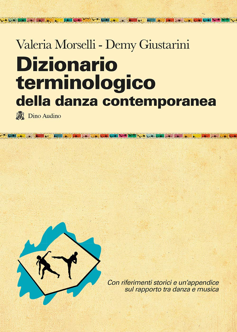 Dizionario terminologico della danza contemporanea Film, Art & Culture