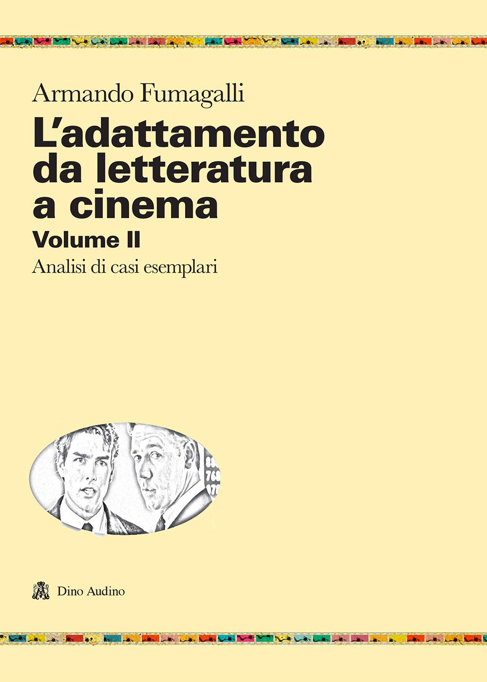 L'adattamento da letteratura a cinema. Analisi di casi esemplari (Vol. 2) book