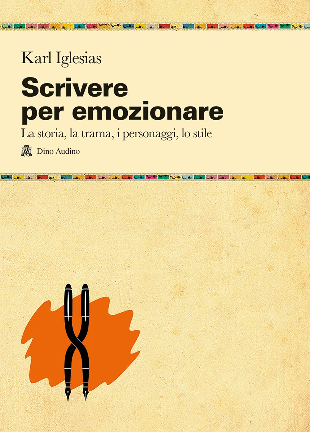 Scrivere per emozionare. La storia, la trama, i personaggi, lo stile book