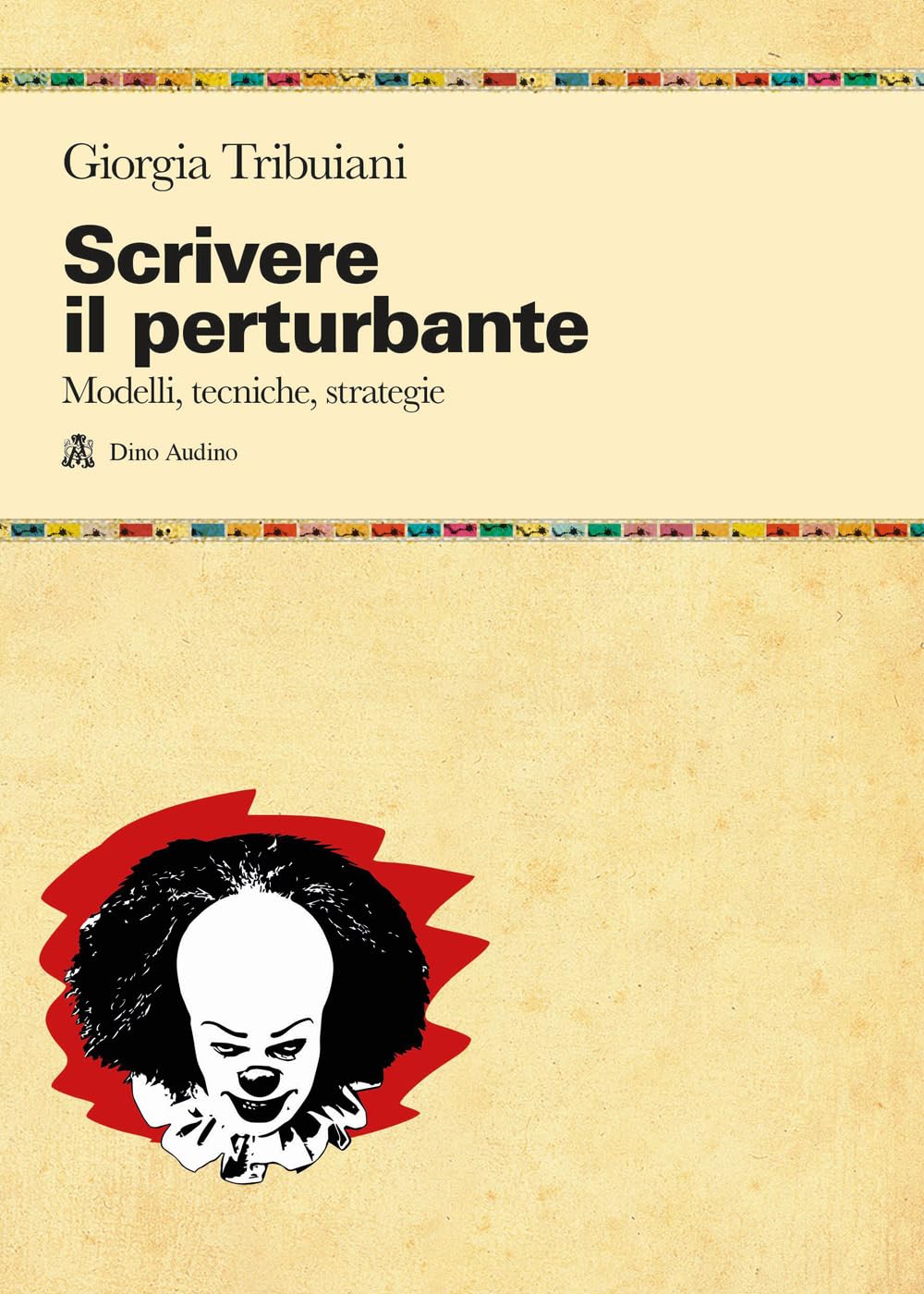 Scrivere il perturbante. Modelli, tecniche, strategie (Manuali) Contemporary literature