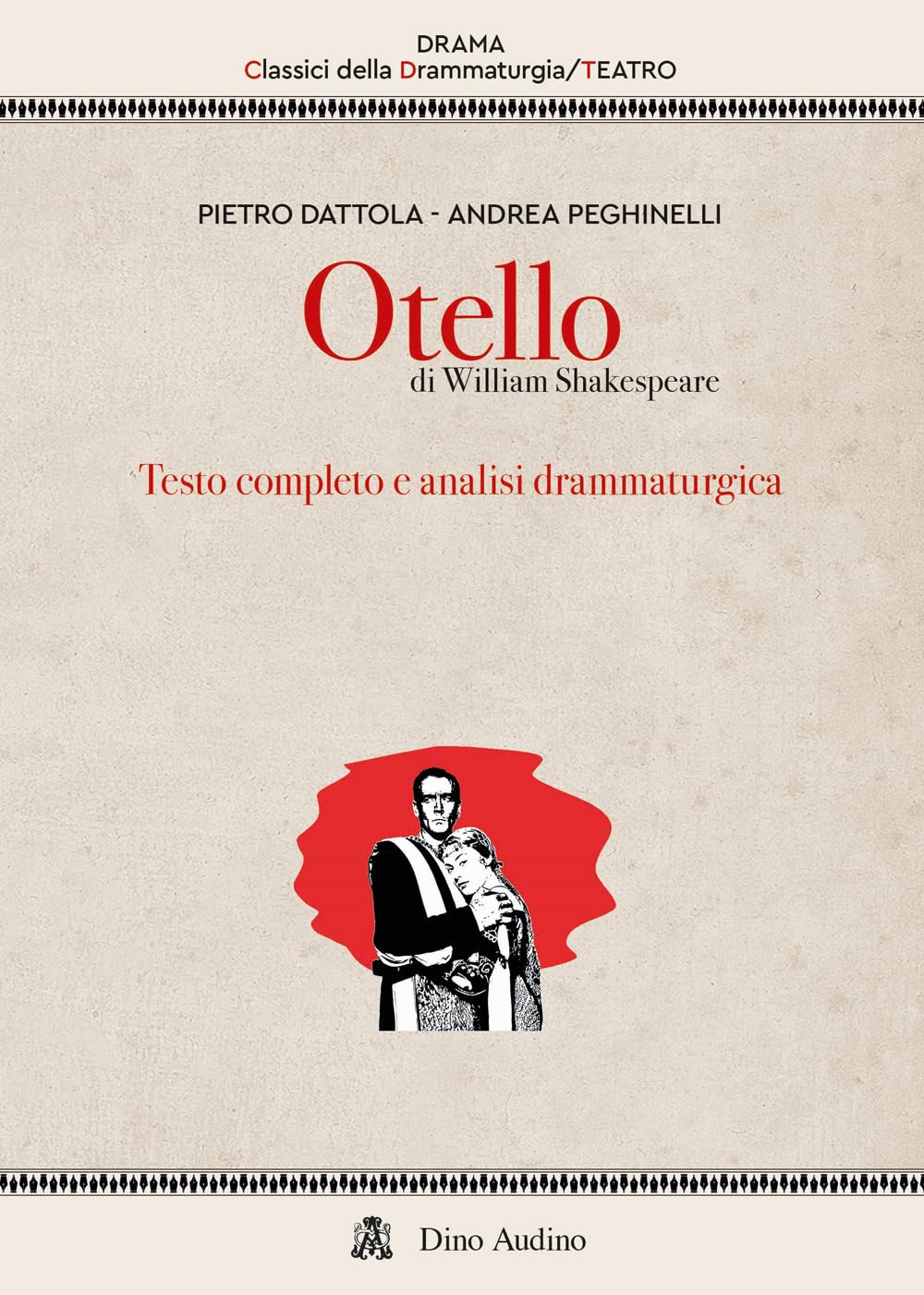Otello di William Shakespeare. Testo completo e analisi drammaturgica (Drama. Classici della drammaturgia) Contemporary literature