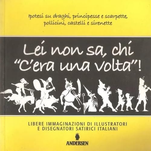Lei non sa chi c'era una volta book