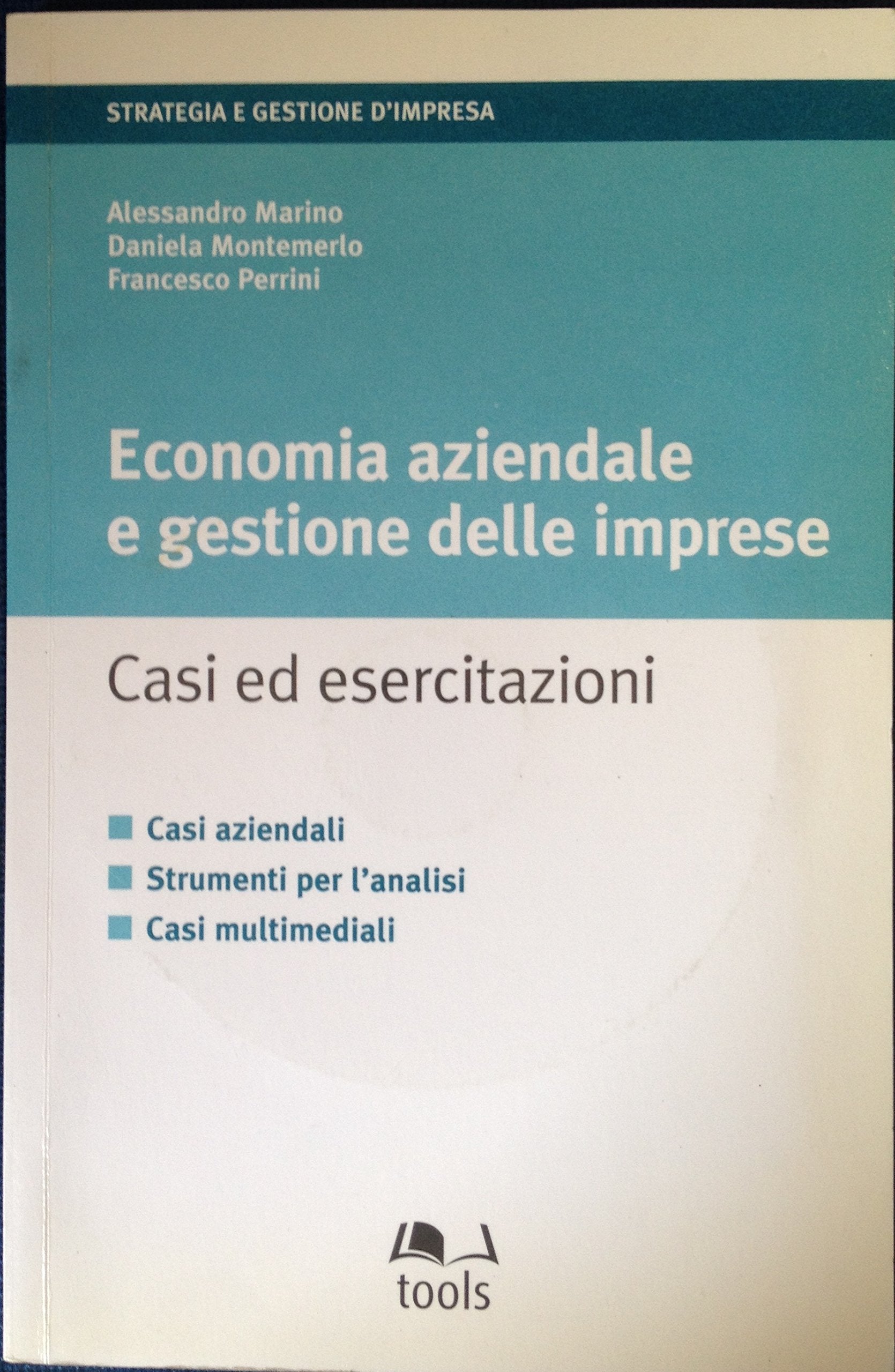 Economia aziendale e gestione delle imprese. Casi ed esercitazioni. Con CD-ROM (Strategia e gestione d'impresa) Business, Finance & Career