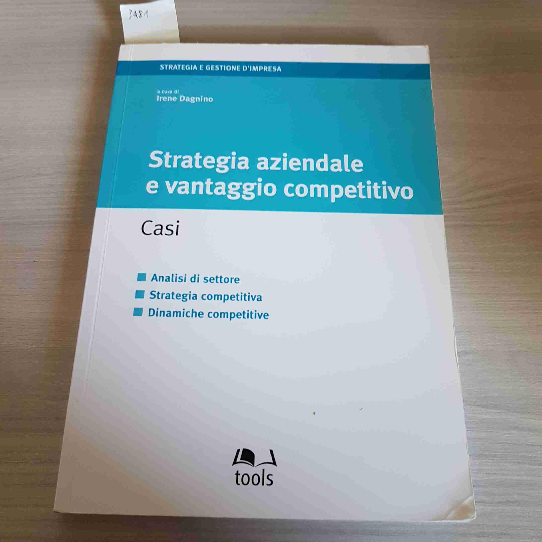 Strategia aziendale e vantaggio competitivo. Casi book