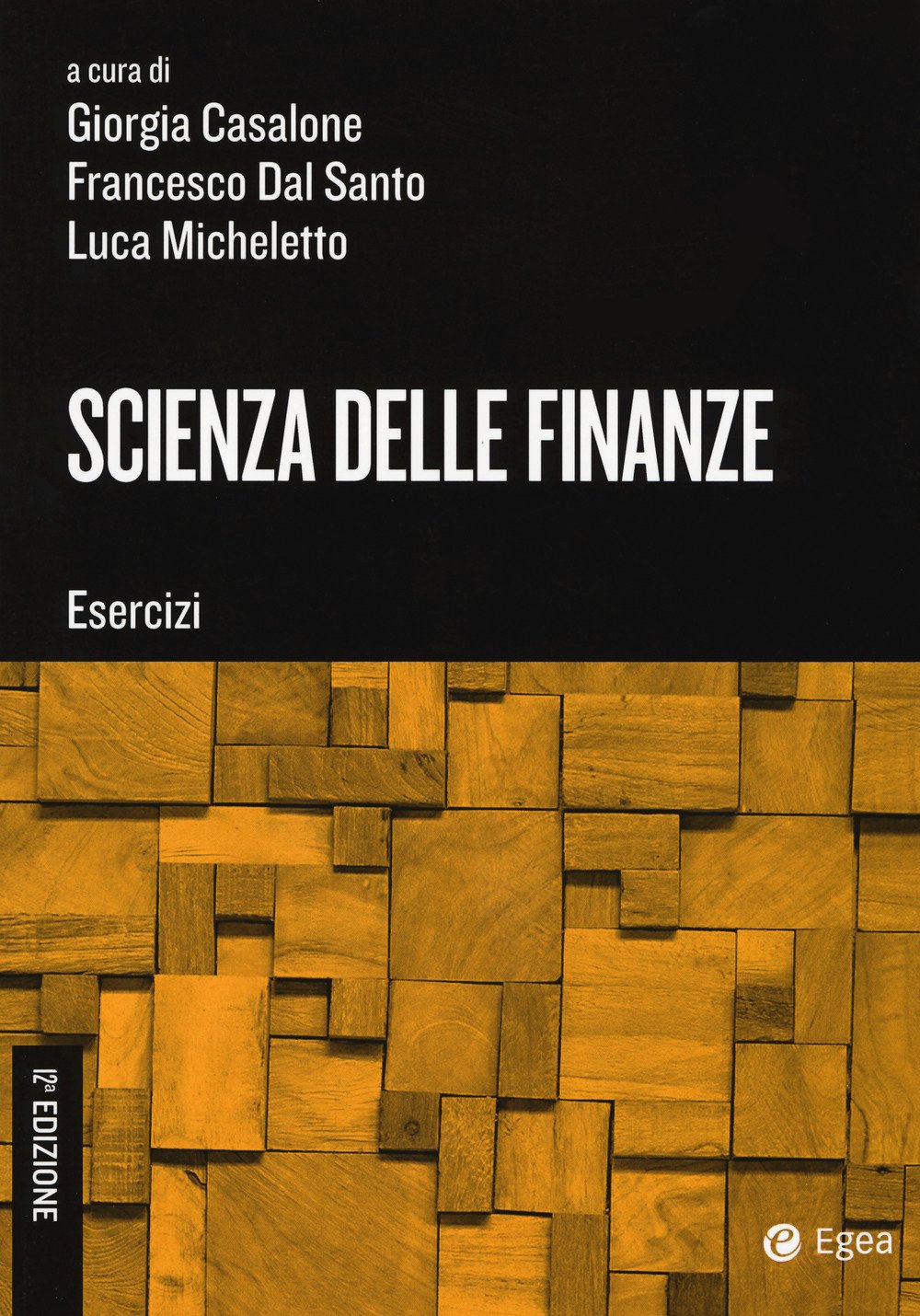 Scienza delle finanze. Esercizi Business & Technology